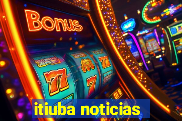 itiuba noticias